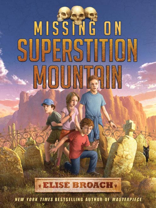 Title details for Missing on Superstition Mountain by Elise Broach - Wait list